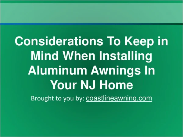 Considerations To Keep in Mind When Installing Aluminum Awni