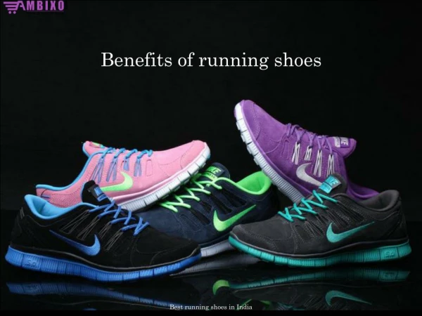 Benefits of Running Shoes