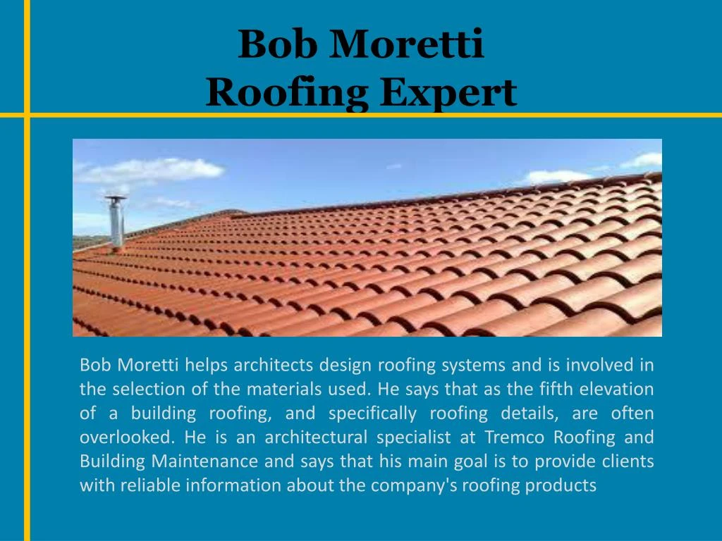 bob moretti roofing expert