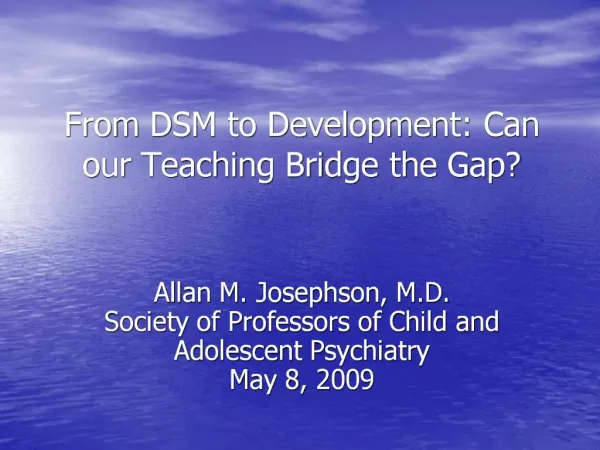 From DSM to Development: Can our Teaching Bridge the Gap