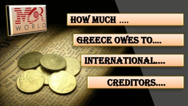 How much Greece owes to international creditors
