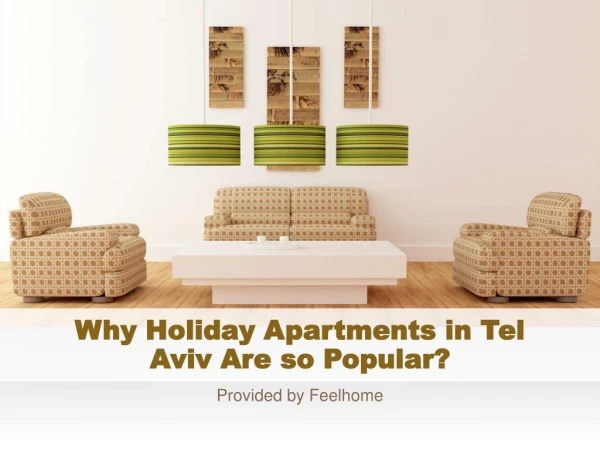 Why Holiday Apartments in Tel Aviv Are so Popular?