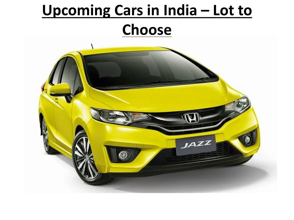 upcoming cars in india lot to choose