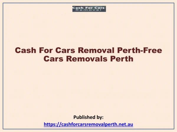 Cash For Cars Removal Perth-Free Cars Removals Perth