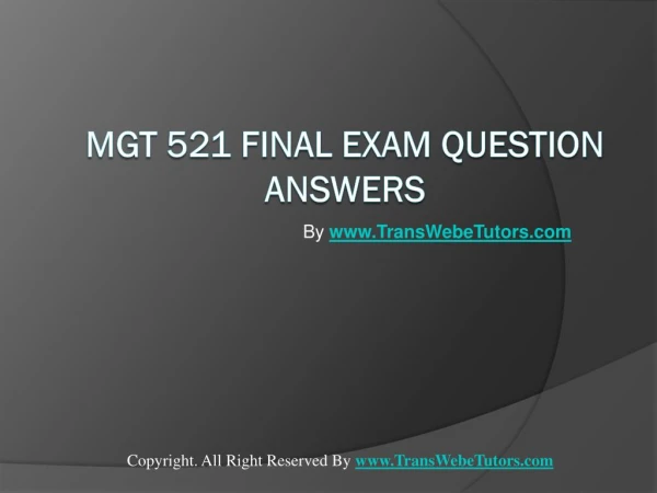 MGT 521 Final Exam Latest UOP Complete Course Tutorials