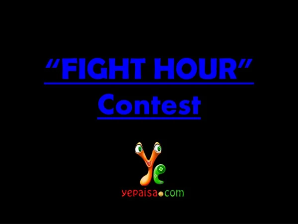YePaisa | Android App | Game Contest | Fight Hour Contest |