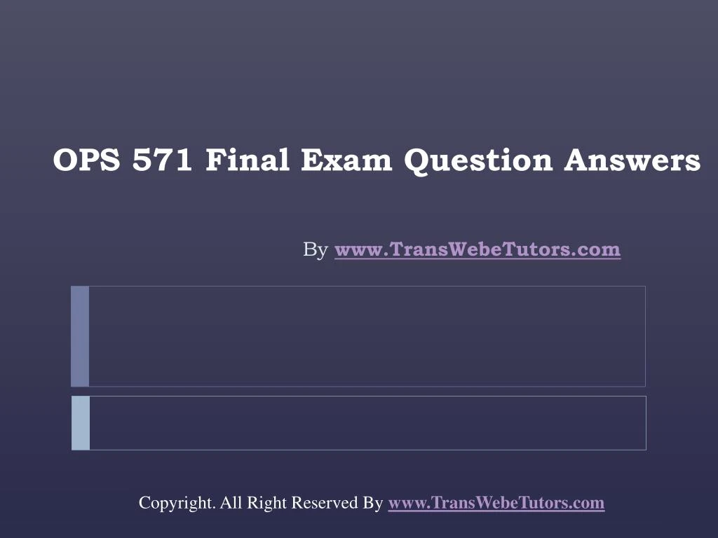 ops 571 final exam question answers