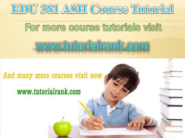 EDU 381 ASH Course Tutorial / Tutorial Rank
