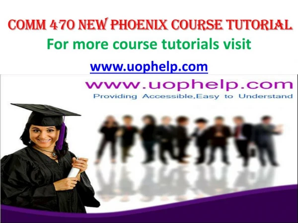 COMM 470 NEW UOP Courses/Uophelp