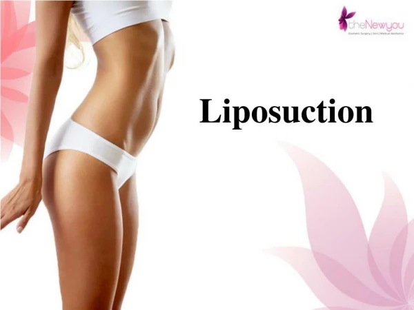 Liposuction Fat Removal Surgery for Men and Women.
