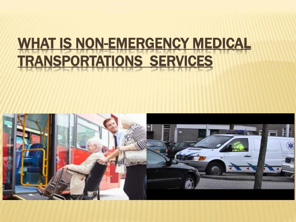 what is non emergency medical transportations services