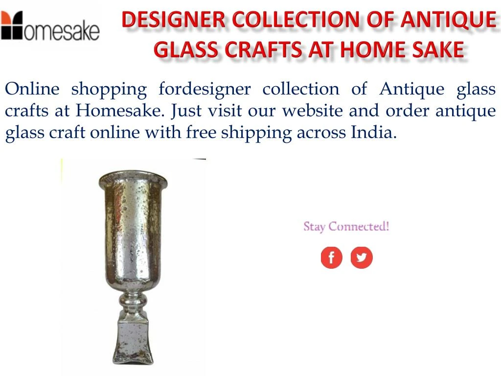 designer collection of antique glass crafts at home sake