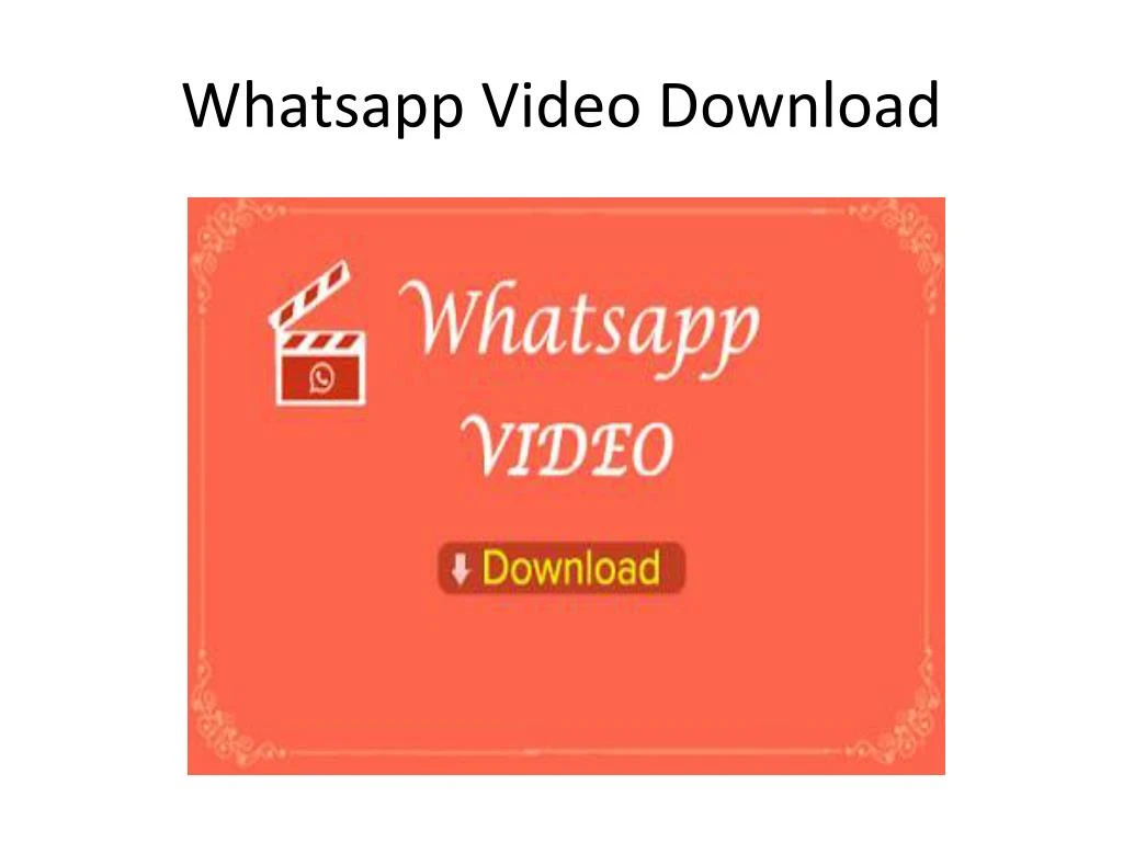 whatsapp video download
