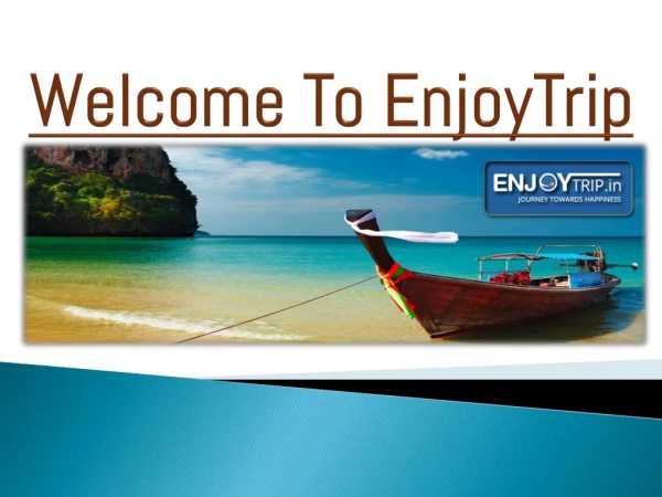 Book Cheap Flights, Hotels, Holiday Packages at EnjoyTrip.in