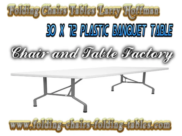 Folding Chairs Tables Larry - 30 x 72" Plastic Banquet Foldi