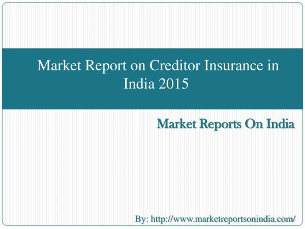 Market Report on Creditor Insurance in India 2015