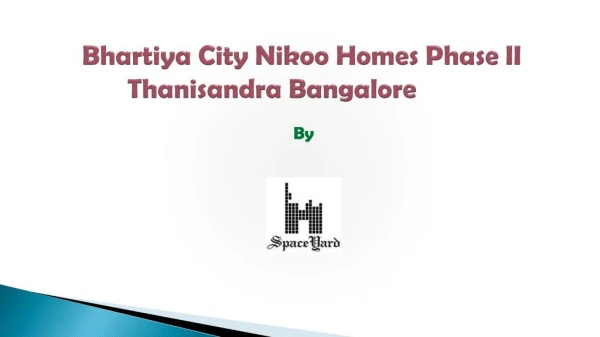 Bhartiya city Nikoo homes phase 2