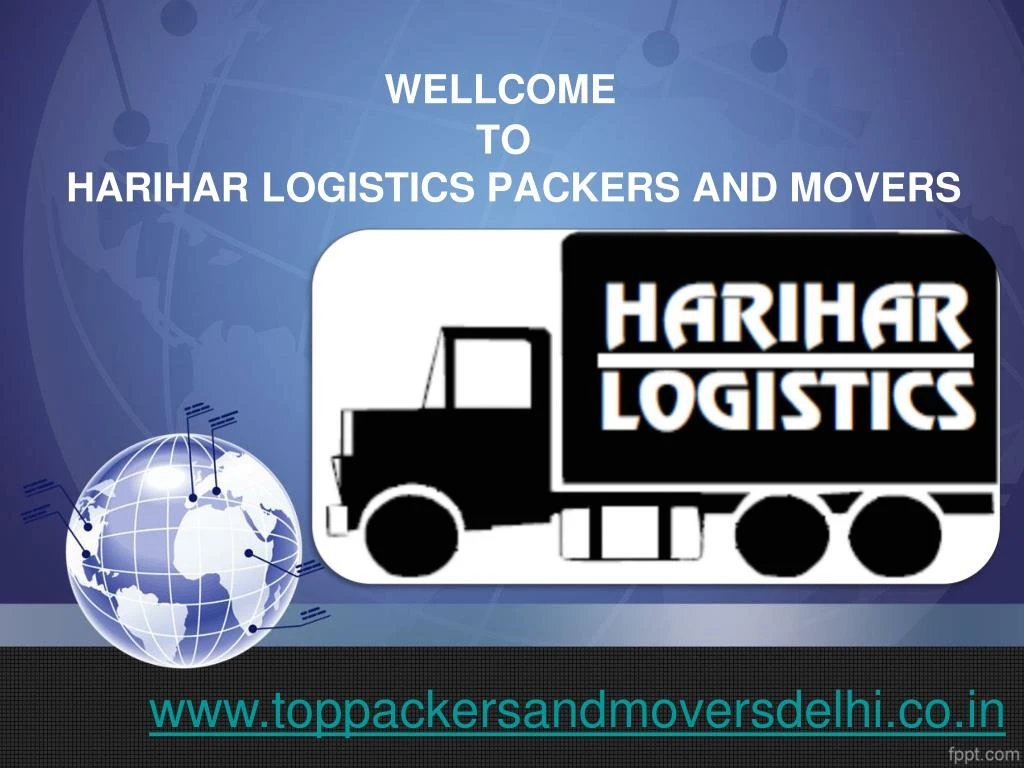 wellcome to harihar logistics packers and movers