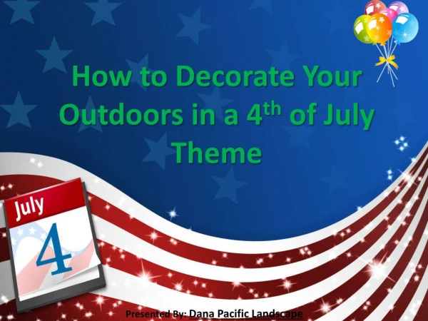How to Decorate Your Outdoor in 4th of July