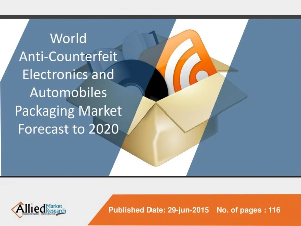 World Anti-Counterfeit Electronics and Automobiles Packaging