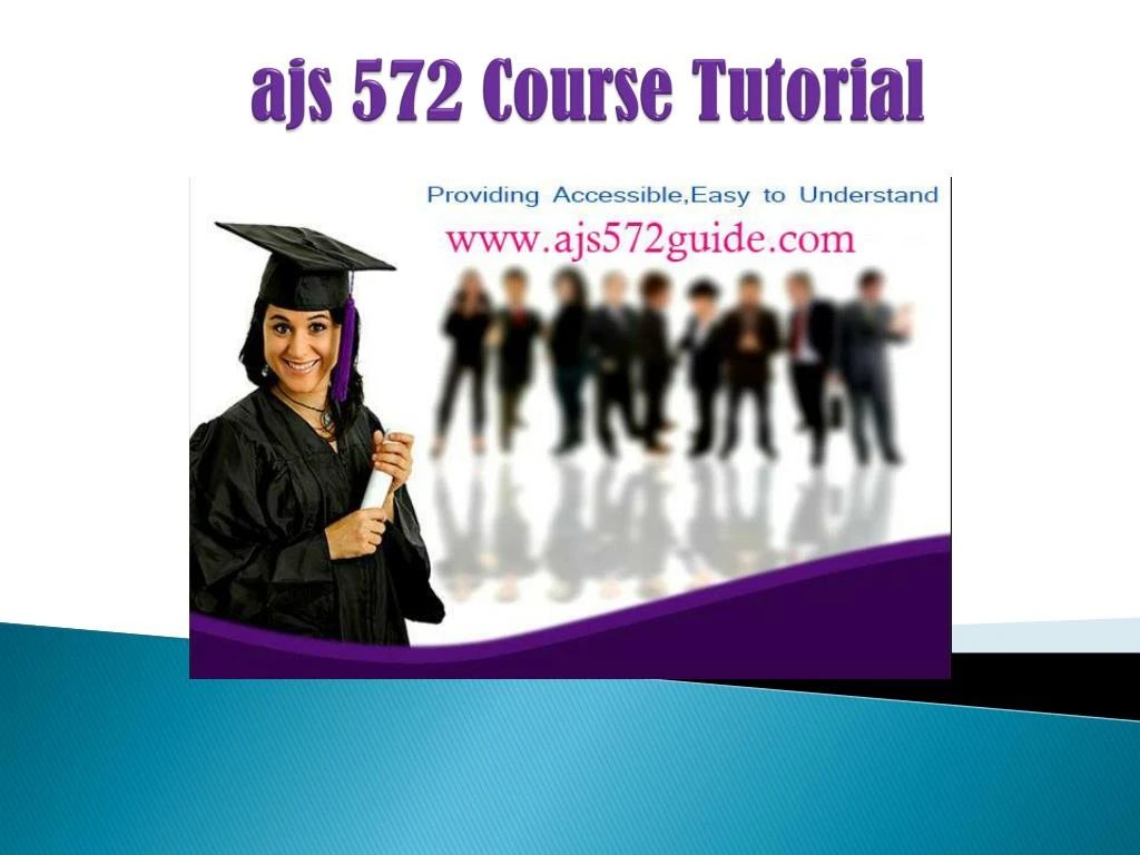 ajs 572 course tutorial