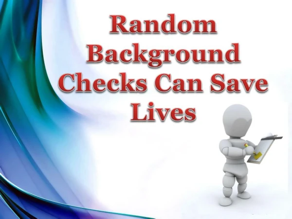 Random Background Checks Can Save Lives