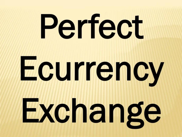 Perfect Ecurrency Exchange