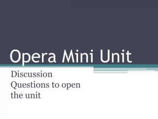 Opera Mini Unit - slide 1