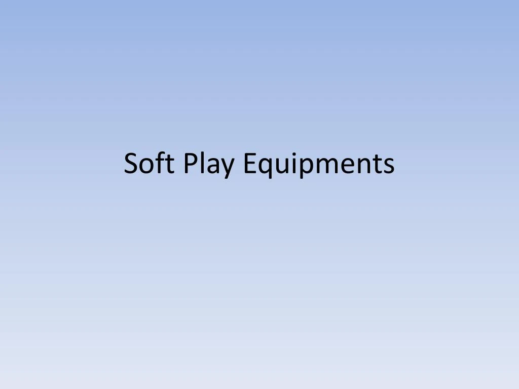 soft play equipments