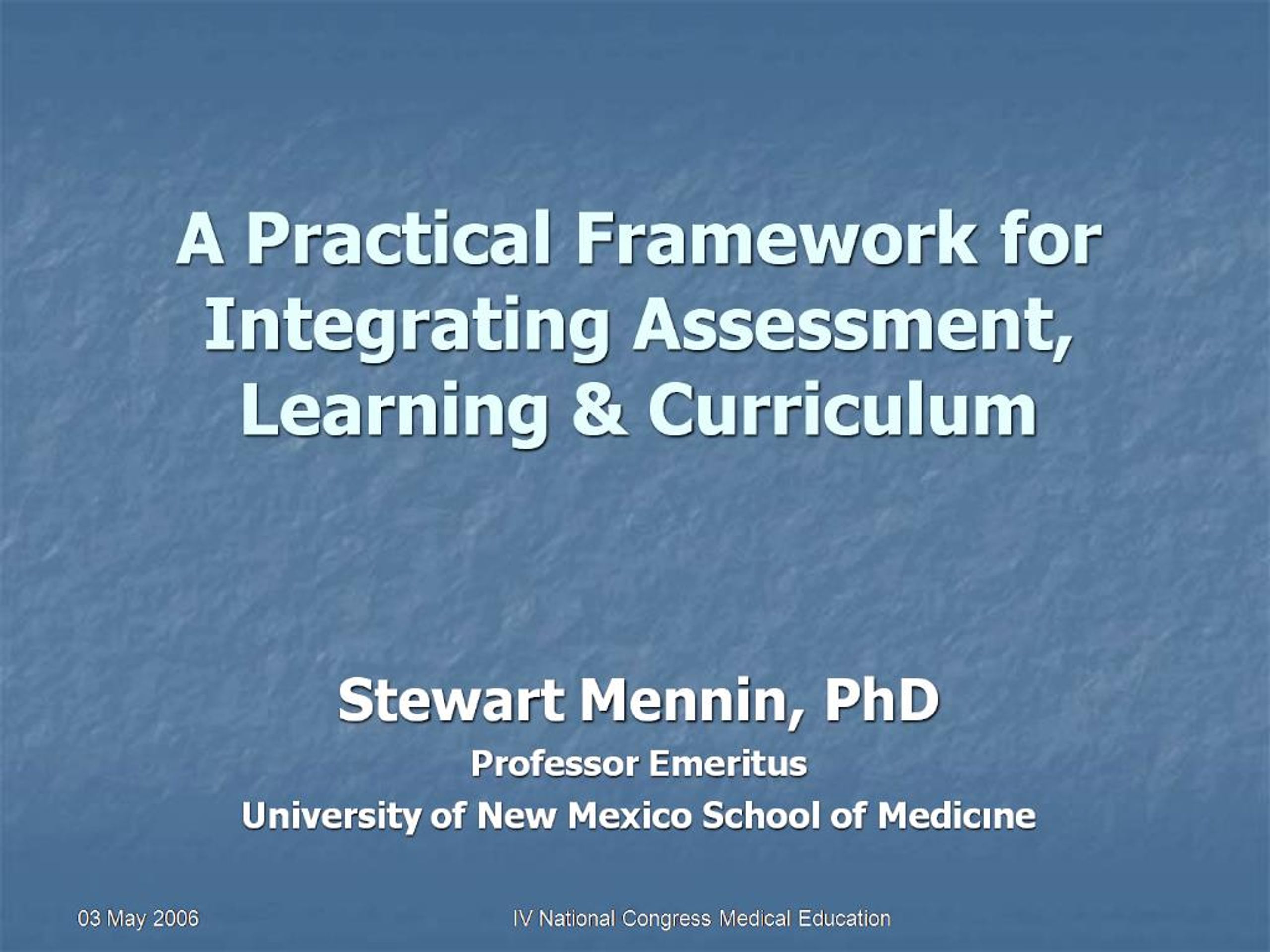 PPT - A Practical Framework for Integrating Assessment, Learning ...