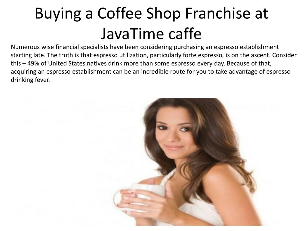 buying a coffee shop franchise at javatime caffe