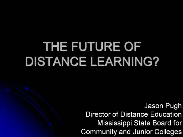 THE FUTURE OF DISTANCE LEARNING
