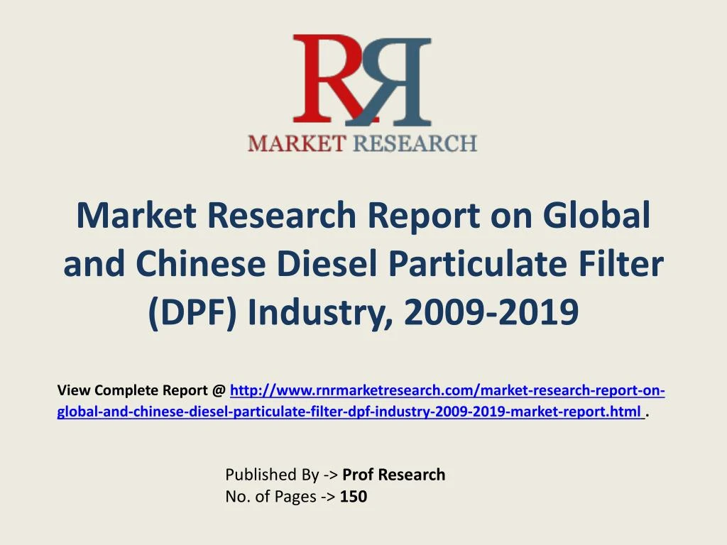 market research report on global and chinese diesel particulate filter dpf industry 2009 2019