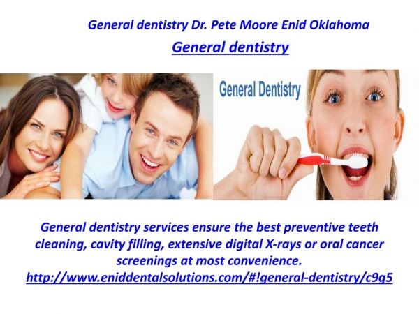 General dentistry Dr. Pete Moore Enid Oklahoma