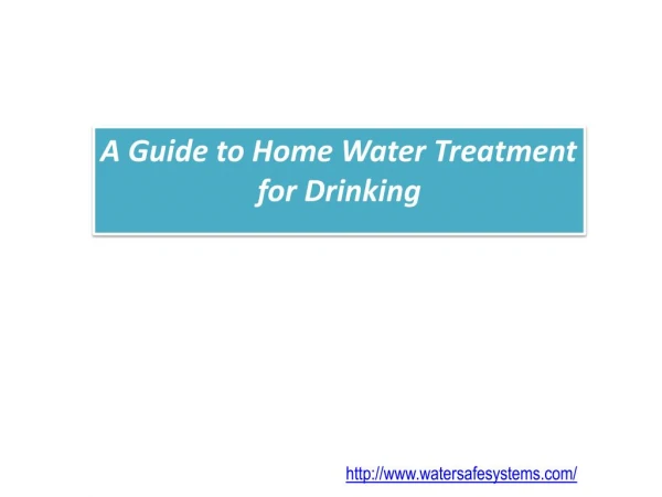 A Guide to Home Water Treatment for Drinking