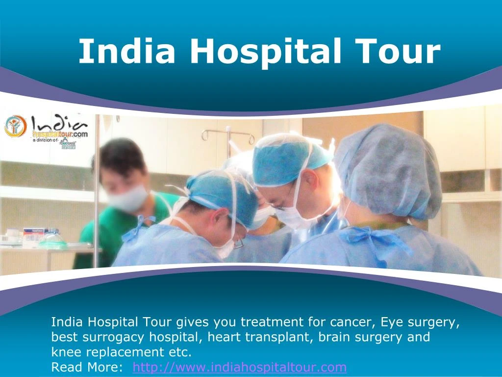 india hospital tour