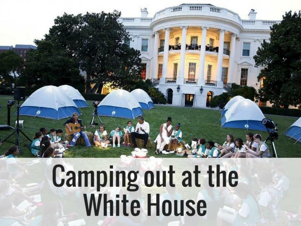 Camping out at the White House