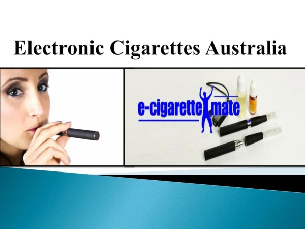 Electronic Cigarettes Australia - E-CigaretteMate