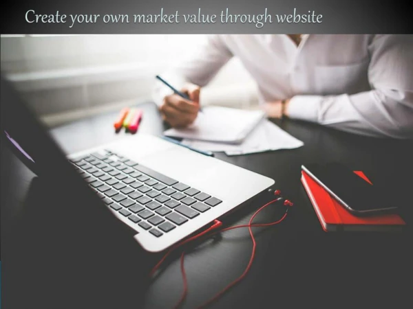 Create your own market value through website