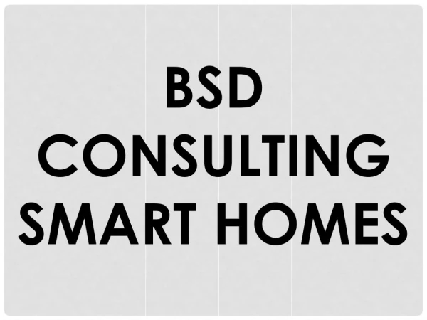 BSD CONSULTING SMART HOMES