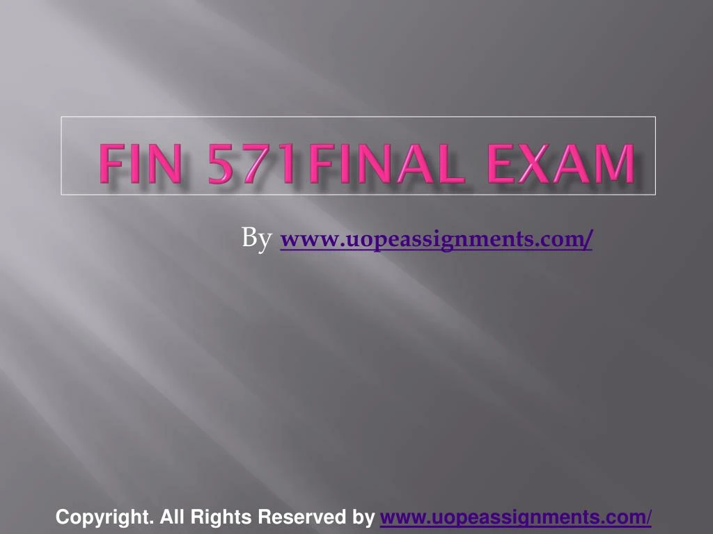 fin 571final exam