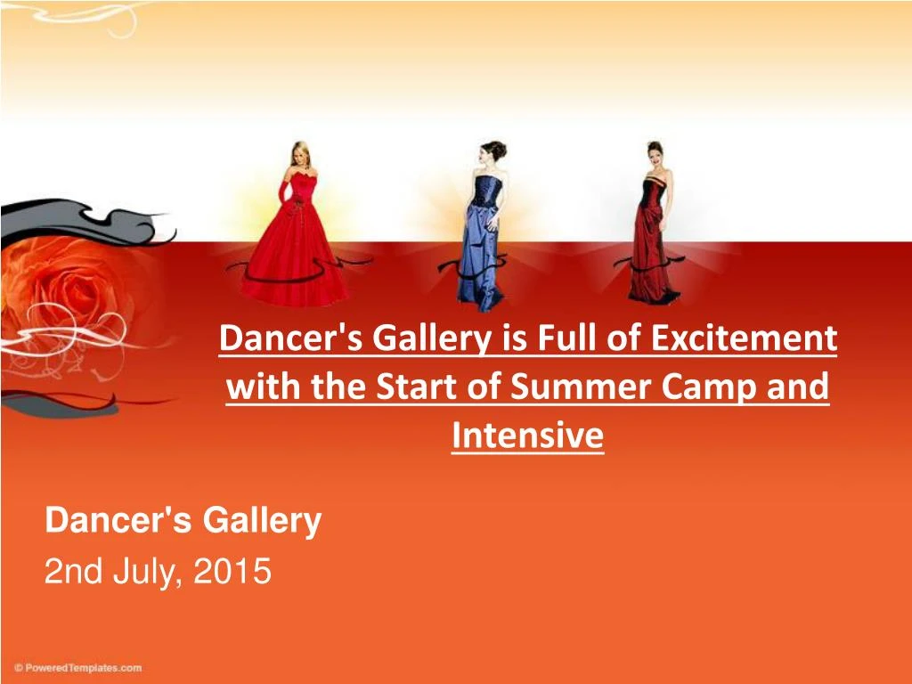 dancer s gallery is full of excitement with the start of summer camp and intensive