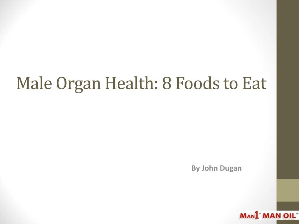 male organ health 8 foods to eat