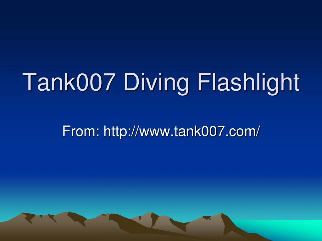 tank007 diving flashlight