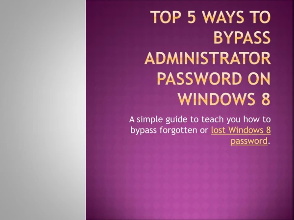 Top 5 ways to bypass administrator password on Windows 8