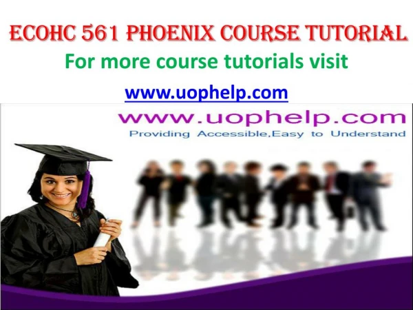 ECOHC 561 UOP Courses/Uophelp