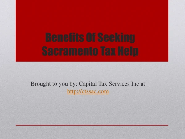 Benefits Of Seeking Sacramento Tax Help