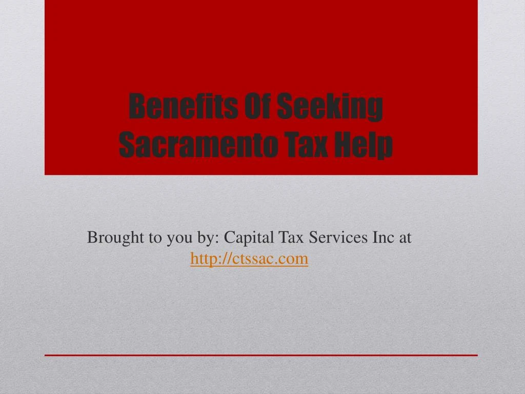 benefits of seeking sacramento tax help