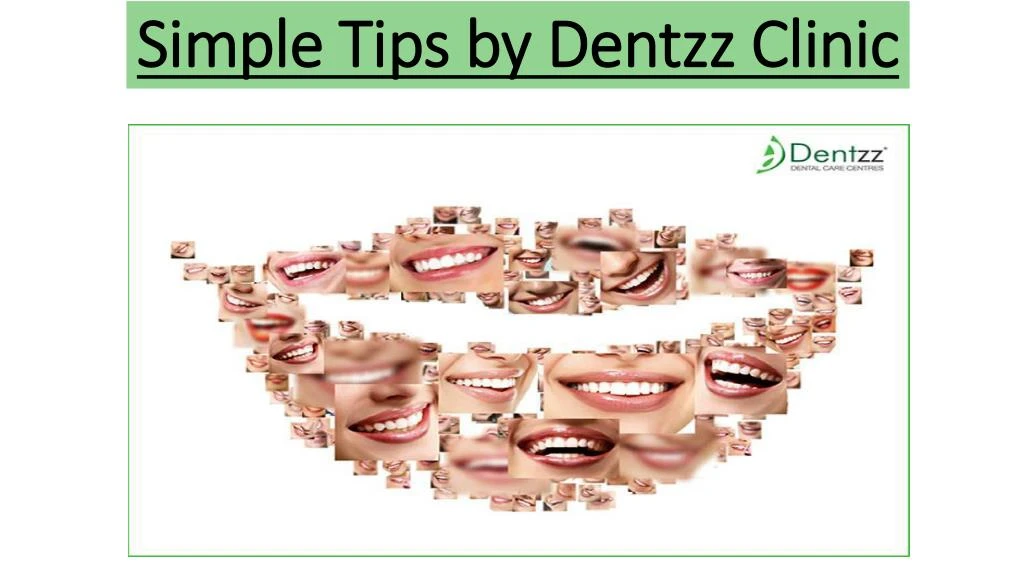 simple tips by dentzz clinic