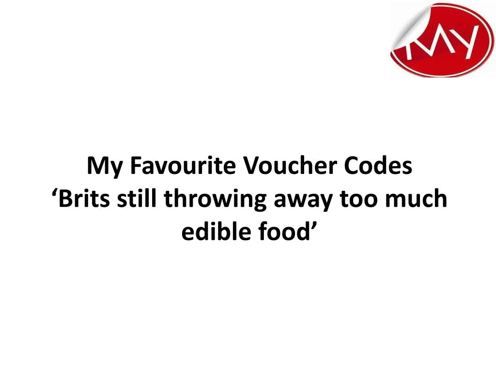 my favourite voucher codes brits still throwing away too much edible food